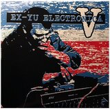  Various Artists - Ex-Yu Electronica V | Eponuda.com