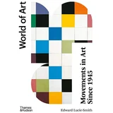Edward Lucie-Smith - Movements In Art Since 1945: World Of Art (Second Edition)