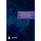 Zepter Book Slobodan G. Marković - A Reformer of Mankind-Dimitrije Mitrinovic between Cultural Utopianism and Social Activism | ePonuda.com