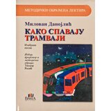 Prima Milovan Danojlić - Kako spavaju tramvaji Cene