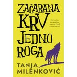 Laguna Začarana Krv Jednoroga - Tanja Milenković ( 15329 ) Cene