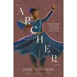 Workman Publishing Shruti Swamy - The Archer | Eponuda.com