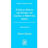 Advaita Edmond Bordo Sekelji, Sofi Edvards
 - Učenje Esena od Enoha do Zapisa s Mrtvog mora / Novi Eseni | ePonuda.com