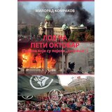 Rad MiloKomrakov
 - Lov na peti oktobar Cene