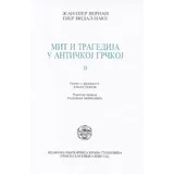 Žan-Pjer Vernan, Pjer-Vidal Nake
 - Mit i tragedija u antičkoj Grčkoj II