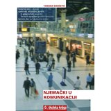 Školska knjiga NJEMAČKI U KOMUNIKACIJI - Tamara Marčetić Cijene