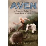 Laguna Uroš Petrović - Aven and Badgerdog in the Land of Wook | ePonuda.com