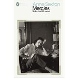 The Book Service Limited Anne Sexton - Mercies: Selected Poems | Eponuda.com