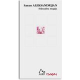 Gradac Saran Aleksandrijan
 - Seksualna magija Cene