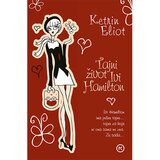 Mladinska Knjiga Ketrin Eliot - Tajni život Ivi Hamilton Cene