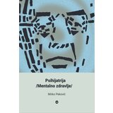 Štampar Makarije Mirko Peković - Psihijatrija - mentalno zdravlje Cene