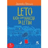 Kreativni Centar Jasminka Petrović - Leto kada sam naučila da letim - 6. izd. cene