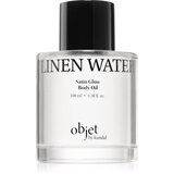 KUNDAL Objet Satin Glow Body Oil negovalno olje za telo za intenzivno vlažnost z vonjem Linen Water 100 ml Cene