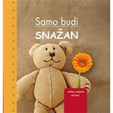  samo budi snažan Cene