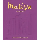 Louise Rogers Lalaurie - Matisse: The Books