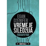 Kontrast izdavaštvo Dženifer Egan - Vreme je siledžija Cene