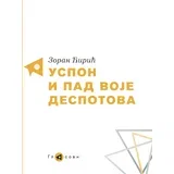 Zoran Ćirić - Uspon i pad Voje Despotova