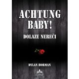 CNP&P Dylan Horman
 - Achtung, Baby! – dolaze nereči | ePonuda.com