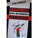 Čigoja Sanja Domazet - Kreativnost: nova novinarska pismenost | ePonuda.com