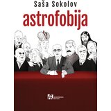 Akademska Knjiga Saša Sokolov - Astrofobija | ePonuda.com