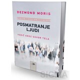 Kosmos Dezmond Moris
 - Posmatranje ljudi Cene