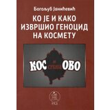 Rad Bogoljub Janićević - Ko je i kako izvršio genocid na Kosovu Cene