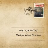 CROATIA RECORDS Matija Dedić - Matija Svira Arsena | shoptok.hr
