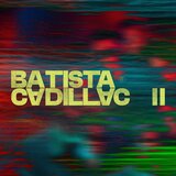 POSNETI MEDIJI BATISTA CADILLAC - II CD, (5000554910) | Shoptok.si