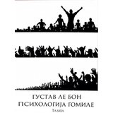 Talija izdavaštvo Gustav le Bon - Psihologija gomile Cene
