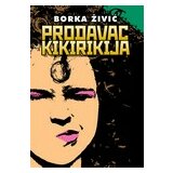  Prodavac kikirikija – Borka Živić Cene'.'