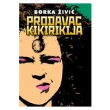 Prodavac kikirikija – Borka Živić