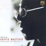 Curtis Mayfield Give It Up: The Best of the Curtom Years 1970-1977 Cene
