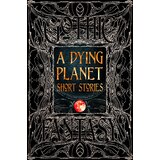 Flame Tree Various - A Dying Planet Short Stories: Epic Tales Cene