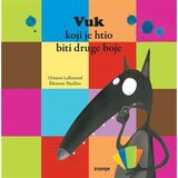 Znanje Vuk koji je htio biti druge boje | shoptok.hr