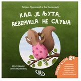 Kad je ljuta, veverica ne sluša ( 1035573 )