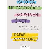  Kako da ne zagorčate sopstveni život | ePonuda.com