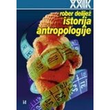 Biblioteka XX vek Rober Delijež - Istorija antropologije