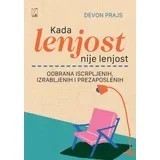 Devon Prajs - Kada lenjost nije lenjost
