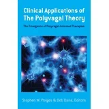 Stephen W. Porges, Deb Dana - Clinical Applications of the Polyvagal Theory