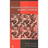 Zepter Book Kenet Gergen,Meri Gergen - Socijalna konstrukcija ulazak u dijalog