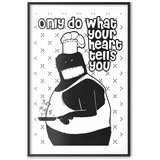  Plakat - Only Do What Your Heart Tells You 21x30 Crni okvir s margom | shoptok.hr