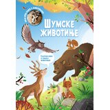 Vulkan Izdavaštvo Moja prva knjiga o životinjama: Šumske životinje | Eponuda.com