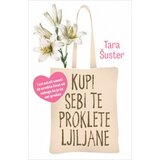 Laguna Kupi sebi te proklete Ljiljane - Tara Šuster ( 10546 ) | ePonuda.com