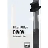 Piter Filips - Divovi: Globalna elita vlasti - meki povez