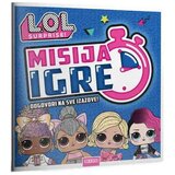 Dexyco Ivana Smić, Marija Pavlović
 - L.O.L. Surprise! Misija igre Cene