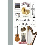 POVIJEST GLAZBE KROZ 50 GLAZBALA - Philip Wilkinson