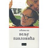 LOM Grupa autora - Sećanja na Velju Pavlovića Cene