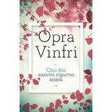 Harmonija Opra Vinfri
 - Ono što sasvim sigurno znam Cene