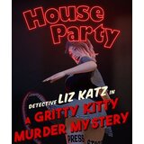 Steam house party - detective liz katz in a gritty kitty murder mystery expansion pack (dlc) key (pc) global | Eponuda.com