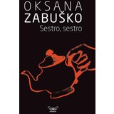 Kontrast izdavaštvo Oksana Zabuško - Sestro, sestro | ePonuda.com